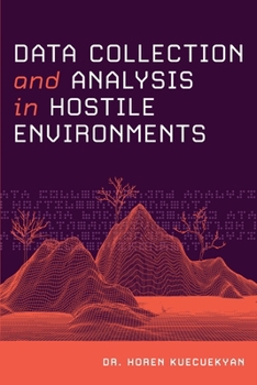 Paperback Data Collection and Analysis in Hostile Environments Book