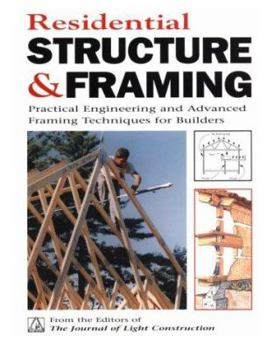 Paperback Residential Structure & Framing: Practical Engineering and Advanced Framing Techniques for Builders Book