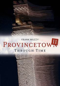 Paperback Provincetown II Through Time Book