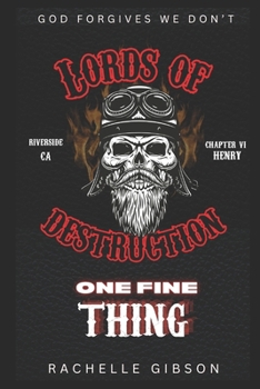 Paperback One Fine Thing: Lords of Destruction Vol VI Book