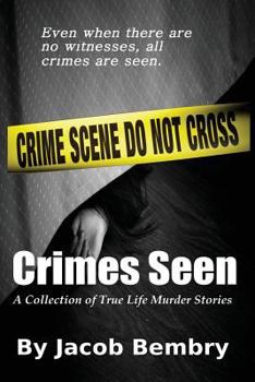 Paperback Crimes Seen: A Collection of True Life Murder Stories Book