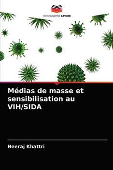 Paperback Médias de masse et sensibilisation au VIH/SIDA [French] Book