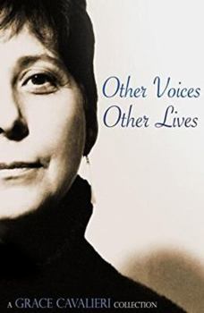 Paperback Other Voices, Other Lives: A Grace Cavalieri Collection Book