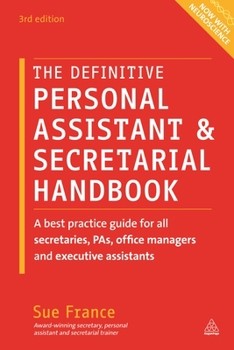 Hardcover The Definitive Personal Assistant & Secretarial Handbook: A Best Practice Guide for All Secretaries, Pas, Office Managers and Executive Assistants Book