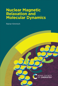 Hardcover Nuclear Magnetic Relaxation and Molecular Dynamics Book