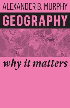 Paperback Geography: Why It Matters Book