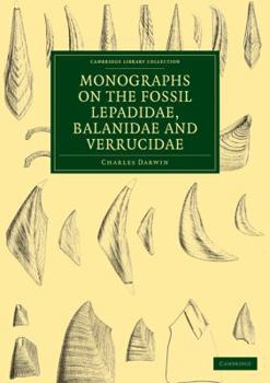 Paperback Monographs on the Fossil Lepadidae, Balanidae and Verrucidae Book