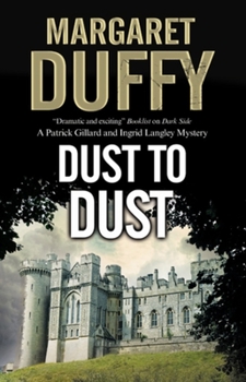 Dust to Dust - Book #19 of the Ingrid Langley and Patrick Gillard Mystery