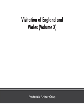 Visitation of England and Wales (Volume X)