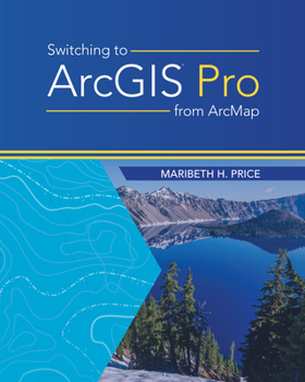Paperback Switching to ArcGIS Pro from Arcmap Book