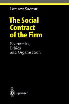 Paperback The Social Contract of the Firm: Economics, Ethics and Organisation Book