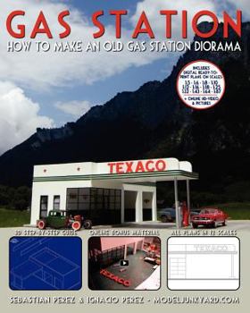 Paperback Gas Station: How to make an old gas station diorama Book