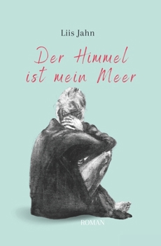 Paperback Der Himmel ist mein Meer [German] Book