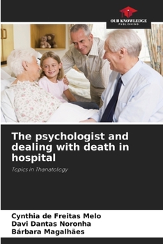 Paperback The psychologist and dealing with death in hospital Book