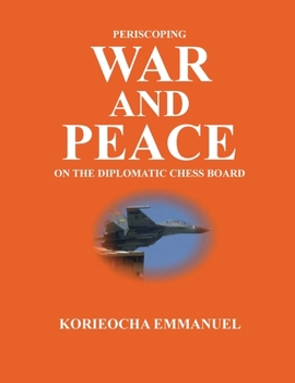 Paperback Periscoping War and Peace on the Diplomatic Chess Board Book