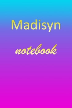 Paperback Madisyn: Blank Notebook - Wide Ruled Lined Paper Notepad - Writing Pad Practice Journal - Custom Personalized First Name Initia Book
