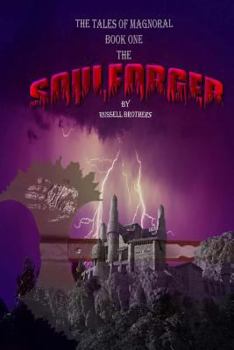 Paperback The Soulforger: The Tales of Magnoral Book