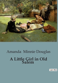 A Little Girl in Old Salem - Book #13 of the A Little Girl