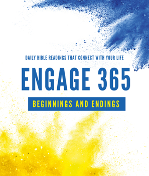 Paperback Engage 365: Beginnings and Endings: Connecting You with God's Word Book