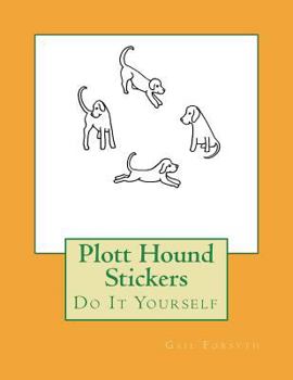 Paperback Plott Hound Stickers: Do It Yourself Book