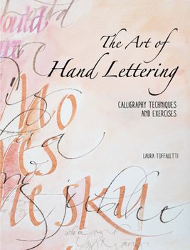 Paperback The Art of Hand Lettering: Calligraphy Techniques and Exercises Book