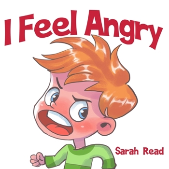 Paperback I Feel Angry: (Children's Book About Anger, Emotions & Feelings, Ages 3 5, Preschool, Kindergarten) Book