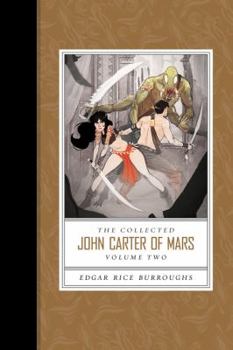 Paperback Collected John Carter of Mars the (Thuvia, Maid of Mars; The Chessmen of Mars; The Master Mind of Mars; A Fighting Man of Mars) Book