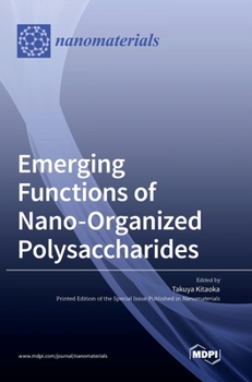 Hardcover Emerging Functions of Nano-Organized Polysaccharides Book