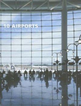 Hardcover 10 Airports: Fentress Bradburn Architects Book