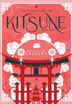 Hardcover Kitsune: A Little Mermaid Retelling Book