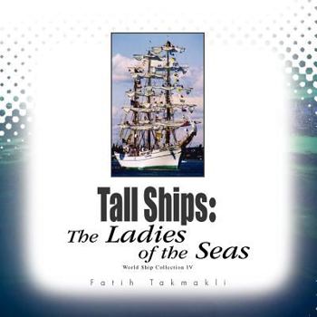 Paperback Tall Ships: The Ladies of the Seas Book
