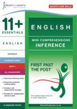 Paperback 11+ Essentials English Mini Comprehensions: Inference Book 2 (First Past the Post) Book