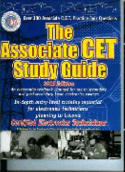 Hardcover The Associate CET Examination Study Guide 2010 Edition: For Professional Electronics Technicians Book