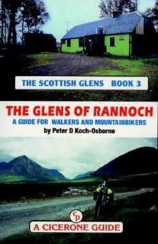The glens of Rannoch: A personal survey of the glens of Rannoch for mountainbikers and walkers (The Scottish glens)