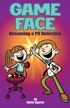 Paperback Game Face: Becoming a PR Detective Book