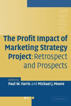 Paperback The Profit Impact of Marketing Strategy Project: Retrospect and Prospects Book