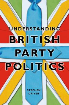 Paperback Understanding British Party Politics Book