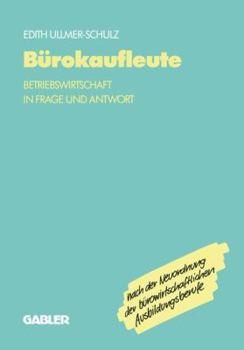 Paperback Bürokaufleute: Betriebswirtschaft in Frage Und Antwort [German] Book