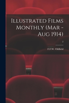 Paperback Illustrated Films Monthly (Mar - Aug 1914); 2 Book