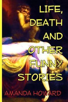 Paperback Life, Death and Other Funny Stories Book