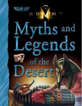 Paperback The Mummy: Myths and Legends of the Desert Book