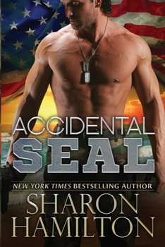 Paperback Accidental SEAL: SEAL Brotherhood Series Book 1 Book