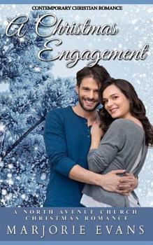 Paperback Contemporary Christian Romance: A Christmas Engagement: A North Avenue Church Christmas Romance Book