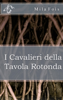 Paperback I Cavalieri della Tavola Rotonda [Italian] Book