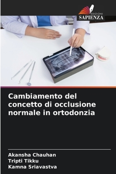 Paperback Cambiamento del concetto di occlusione normale in ortodonzia [Italian] Book