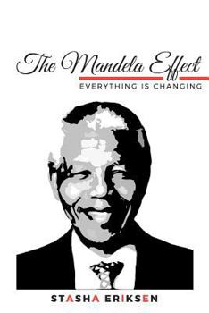 Paperback The Mandela Effect: Everything is Changing Book
