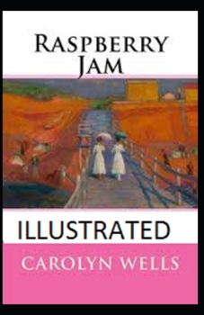 Raspberry Jam Illustrated