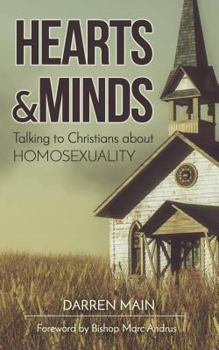 Paperback Hearts & Minds: Talking to Christians About Homosexuality: 2nd Edition Book