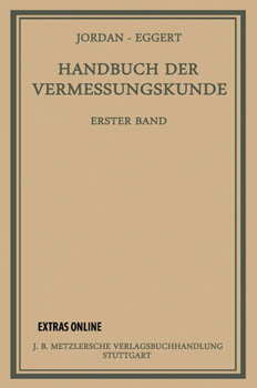 Hardcover Handbuch Der Vermessungskunde: Ausgleichungsrechnung Nach Der Methode Der Kleinsten Quadrate [German] Book