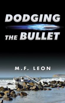 Paperback Dodging the Bullet Book